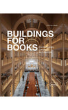 Buildings for Books: Contemporary Library Architecture