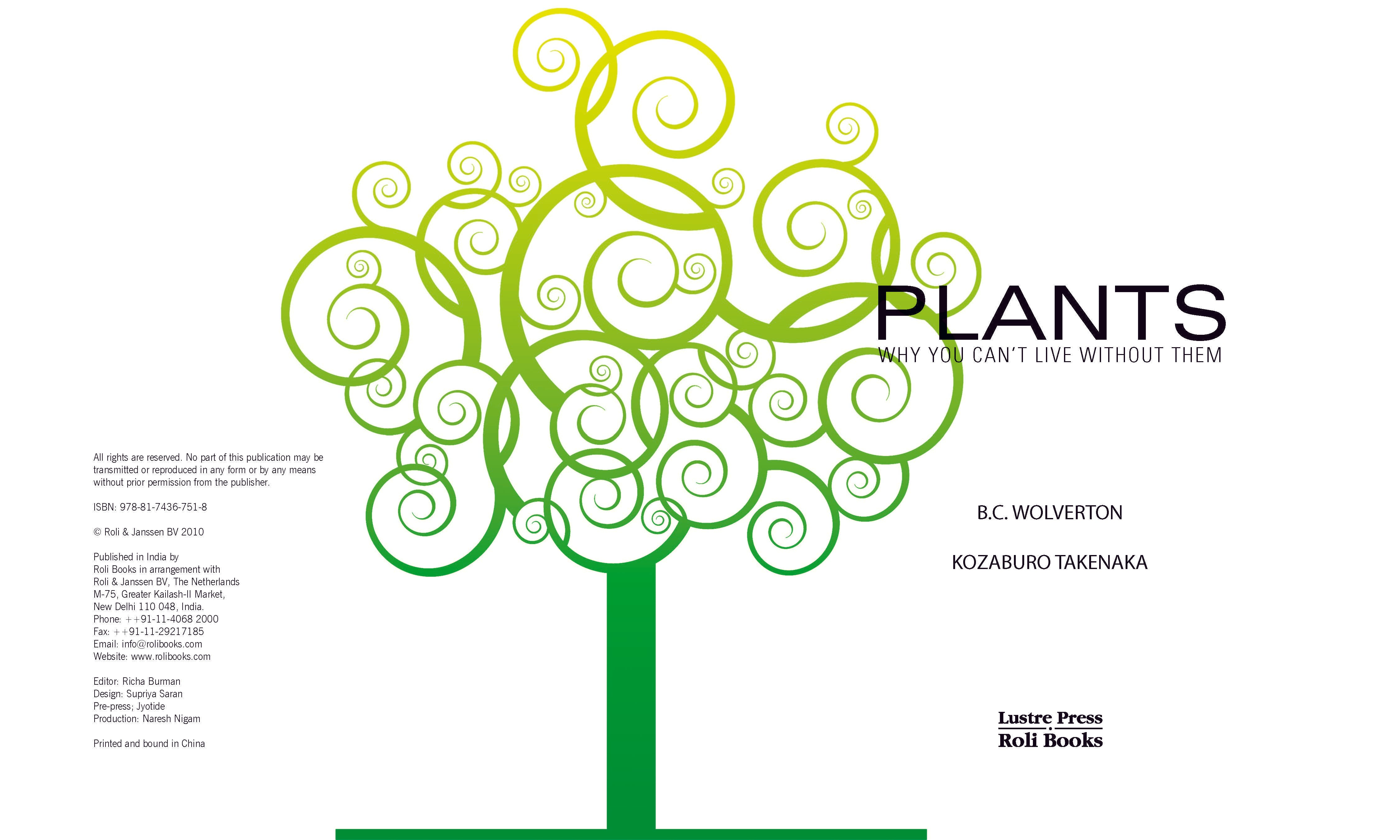 Plants: Why You Can'T Live With Out Them