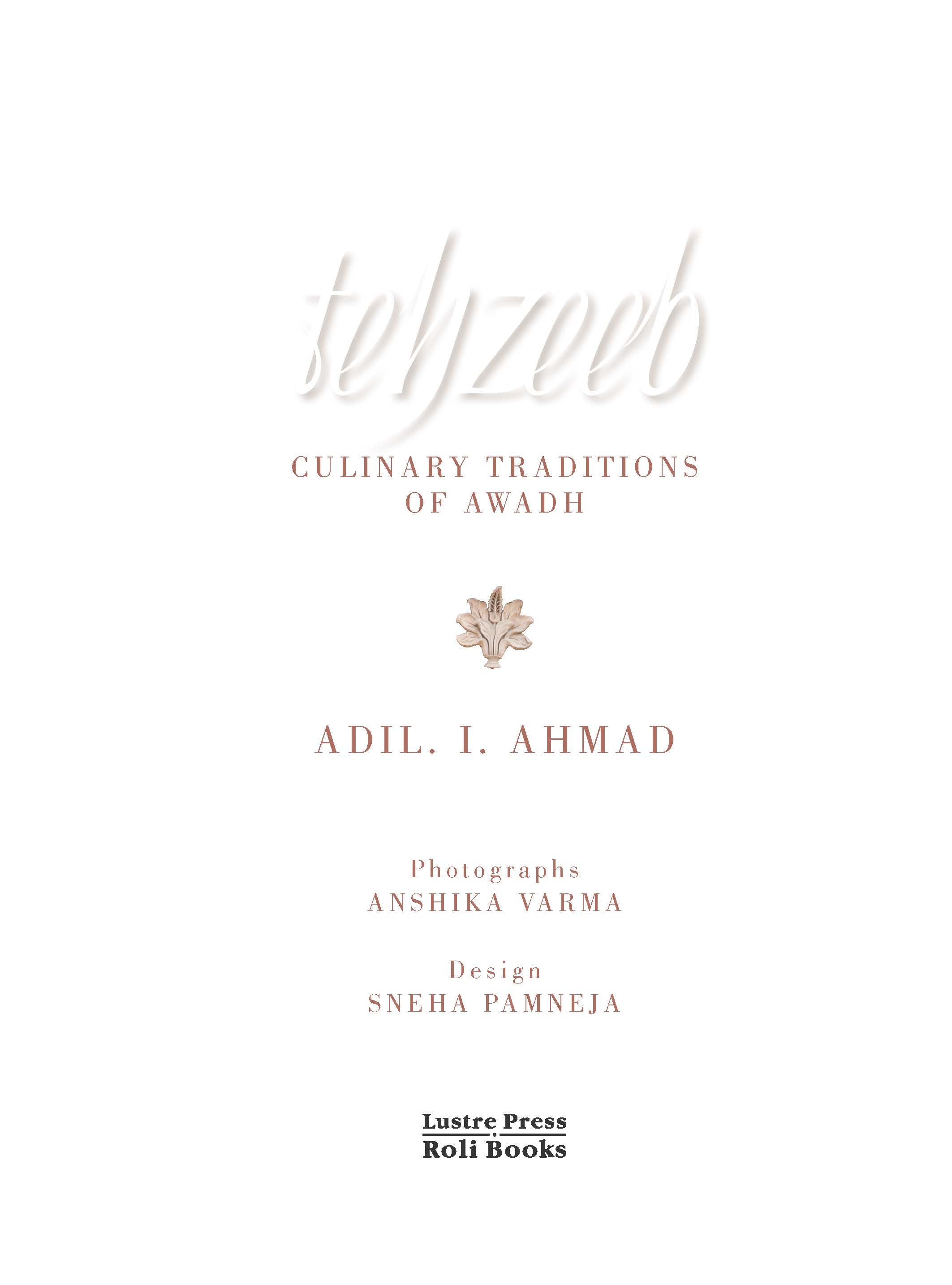 Tehzeeb : Culinary Traditions Of Awadh