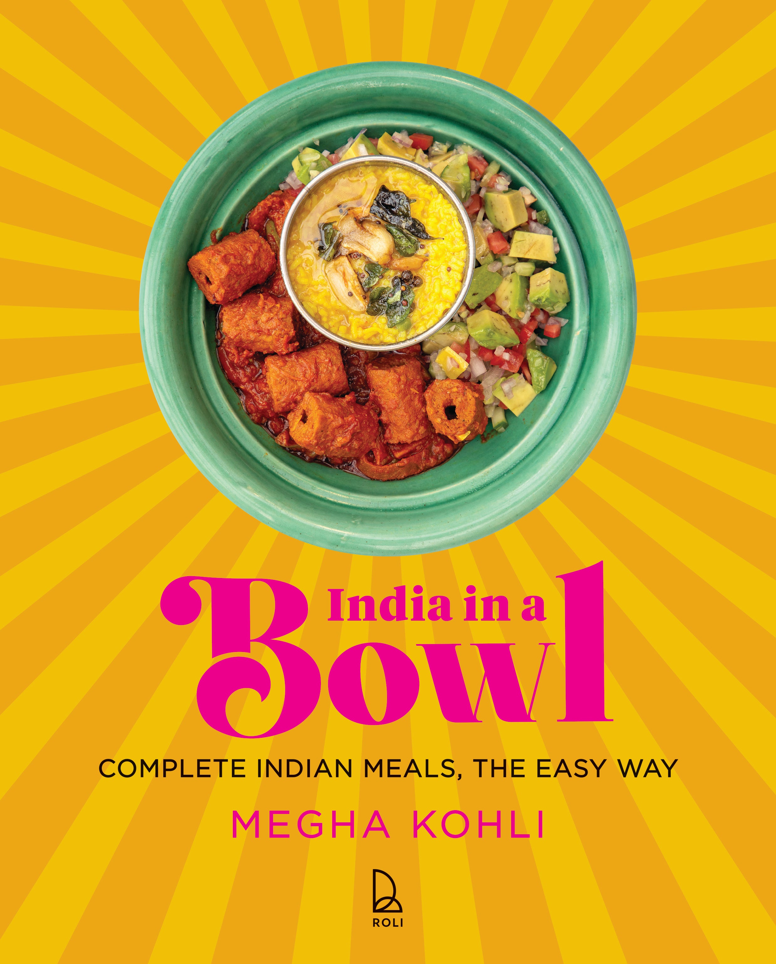 India in a Bowl: Complete Indian meals, the easy way