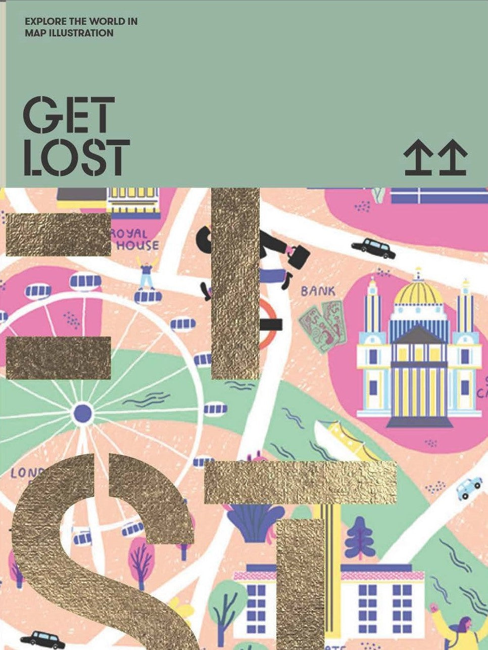GET LOST! : Explore the World in Map Illustrations
