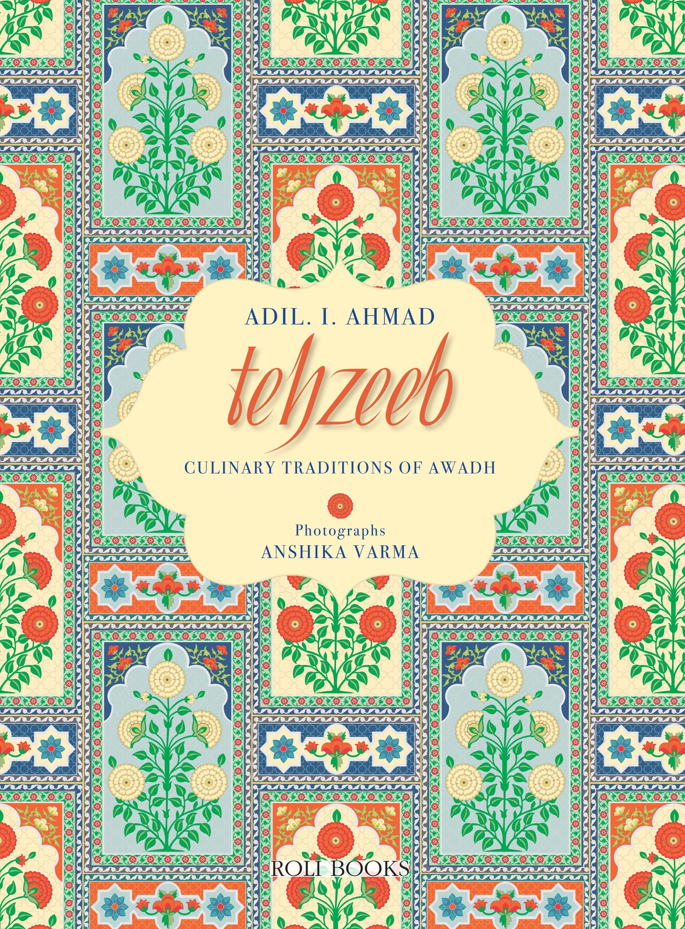 Tehzeeb : Culinary Traditions Of Awadh