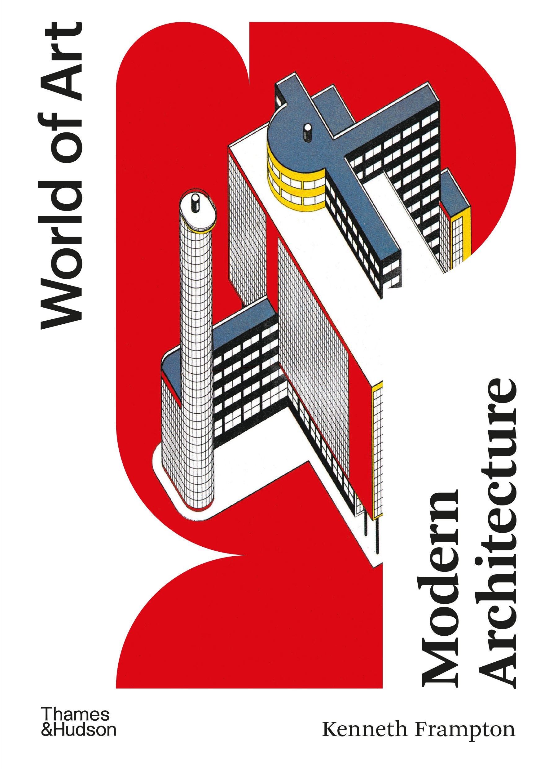 Modern Architecture: A Critical History
