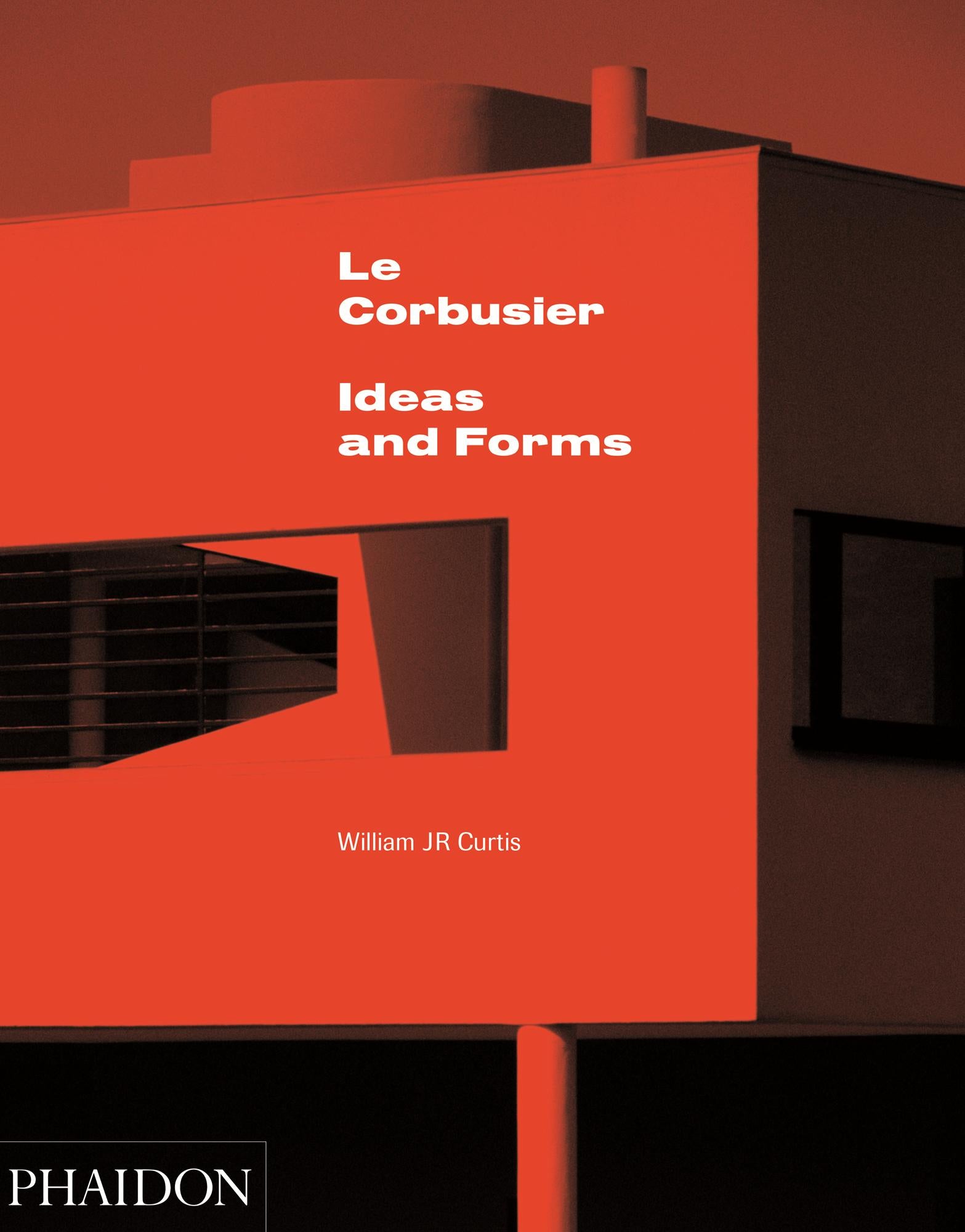 Le Corbusier : Ideas & Forms (New Edition)