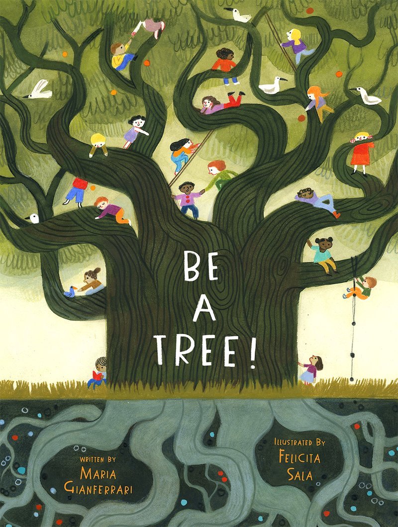 BE A TREE!