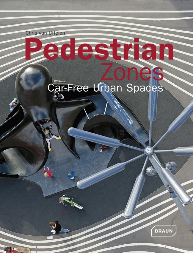 Pedestrian Zones: Car-Free Urban Spaces