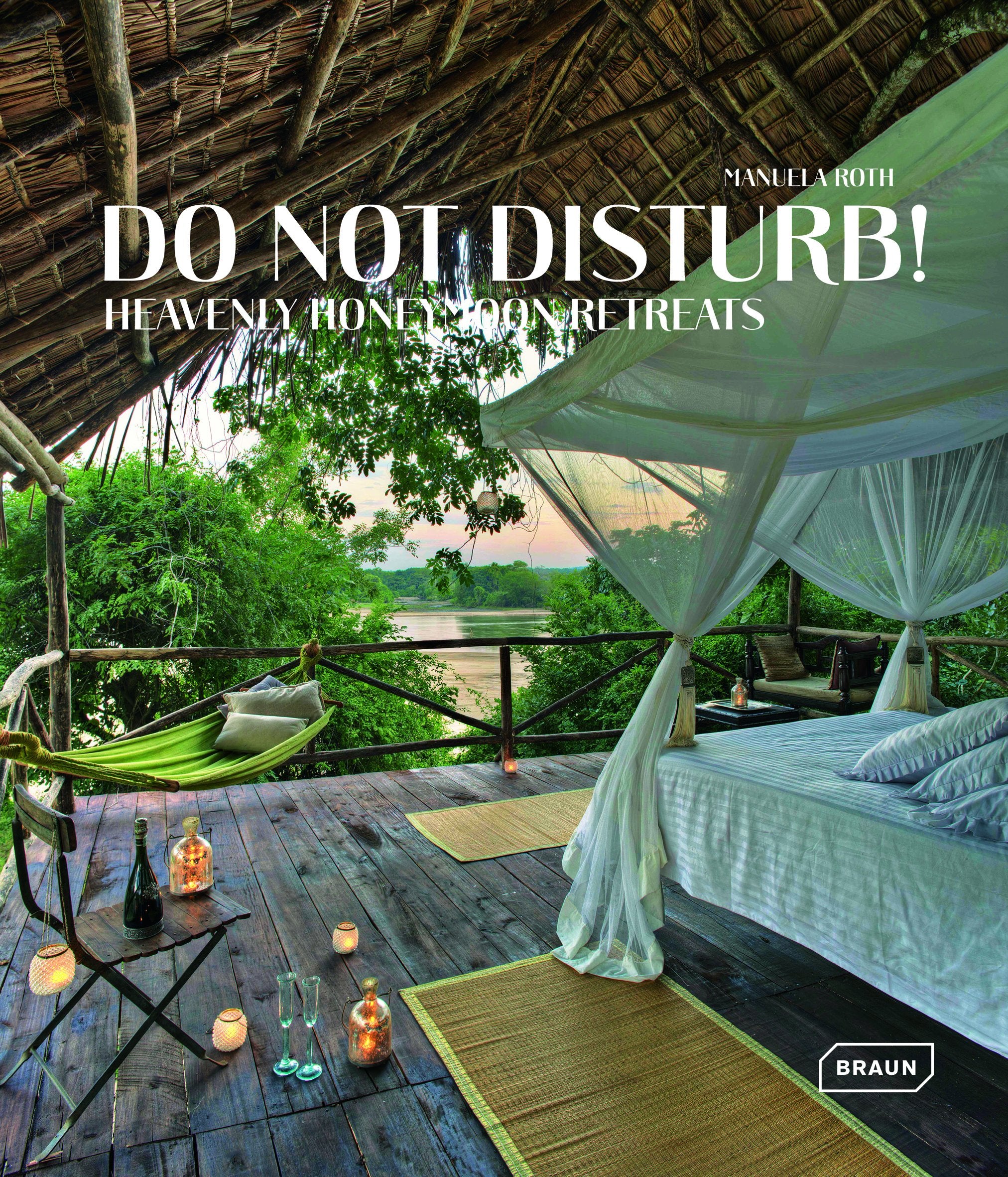 Do not disturb!: Heavenly Honeymoon Retreats