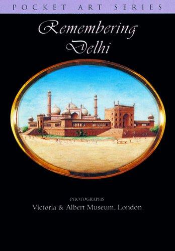 Remembering Delhi(Pocket Art Series)