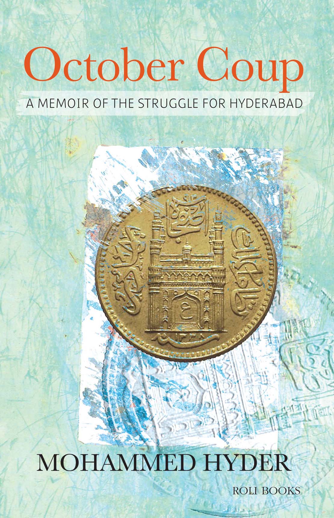 October Coup:A Memoir Of The Struggle For Hyderabad