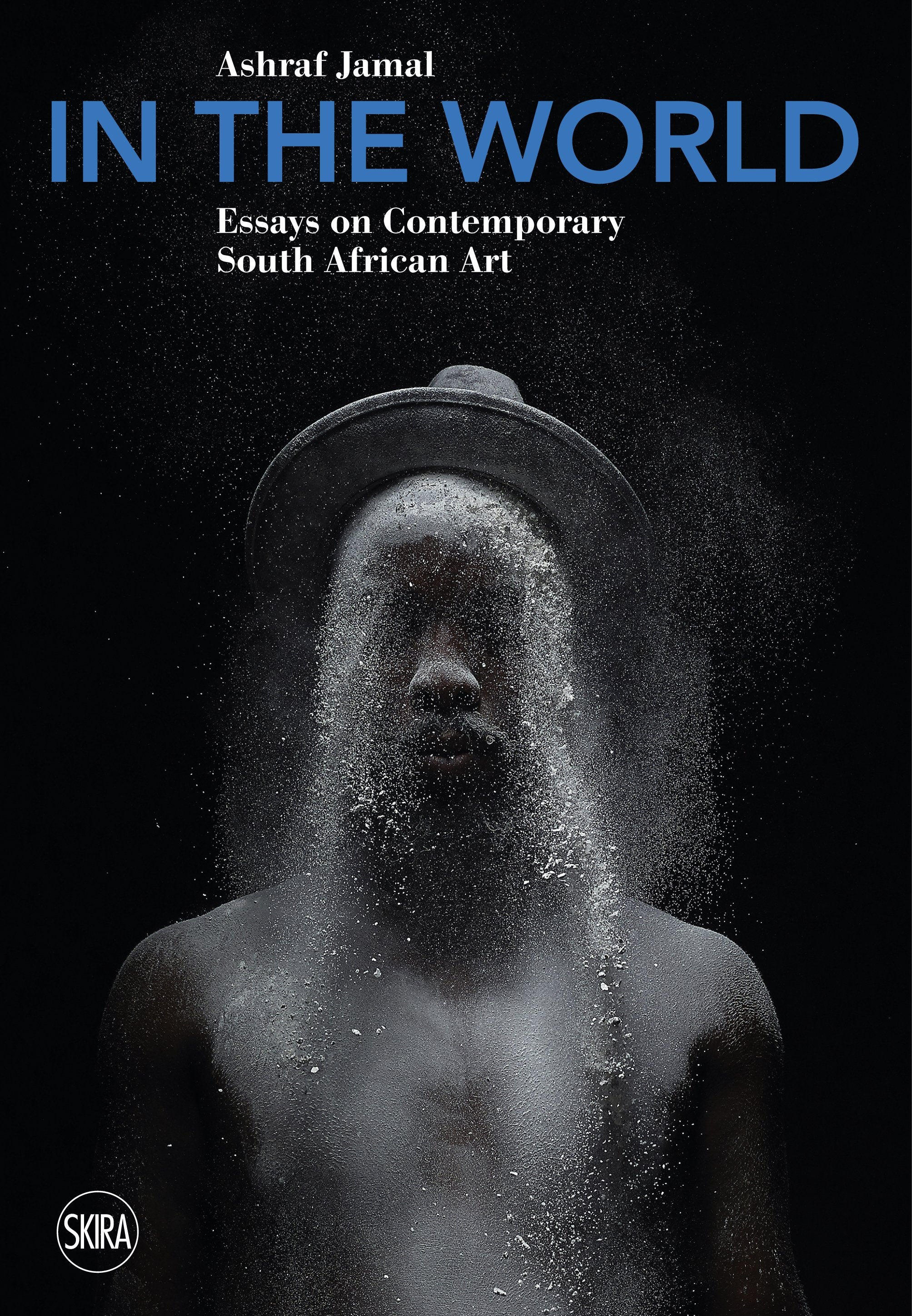 In the World: Essays on Contemporary South African Art