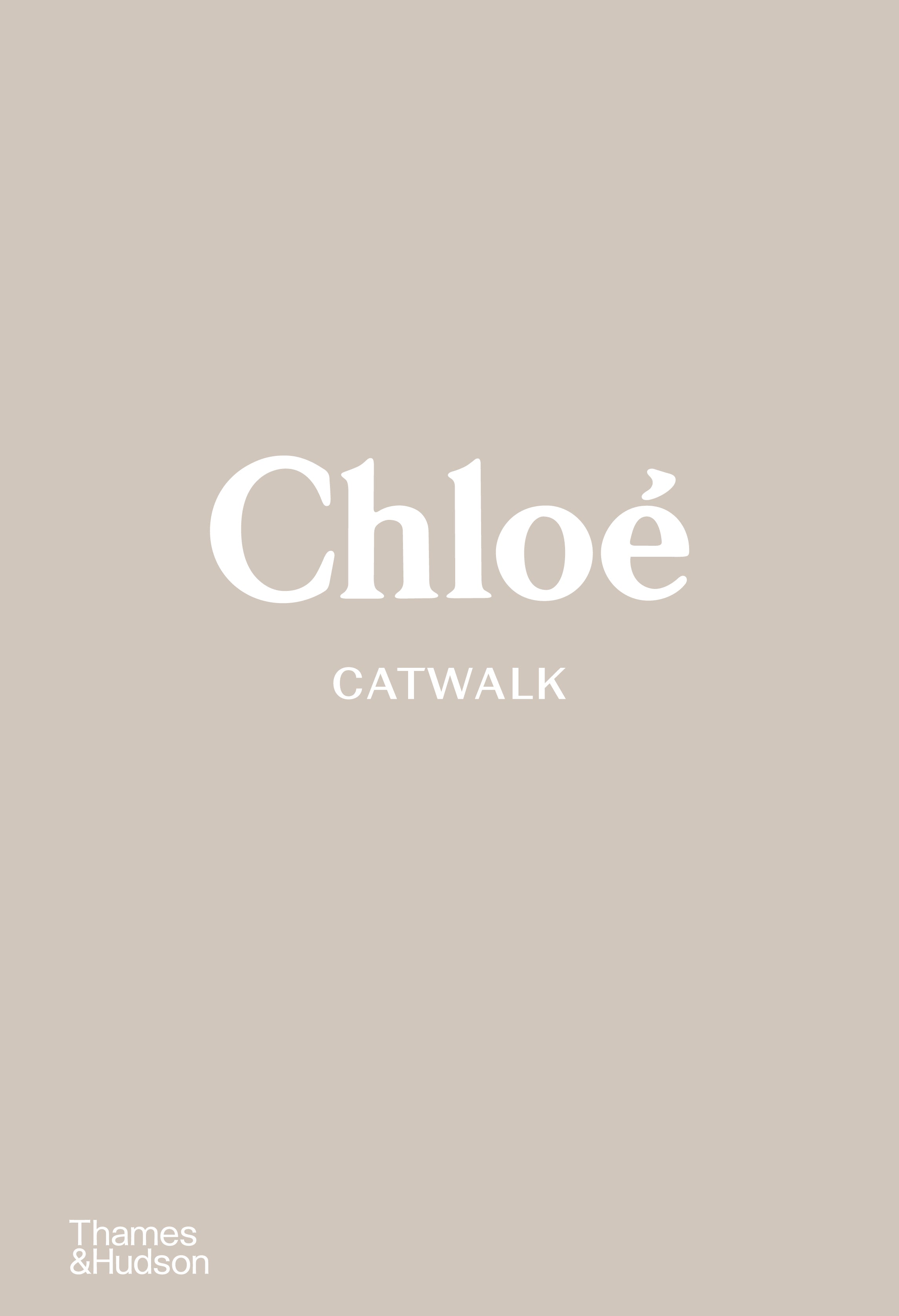 Chloé Catwalk : The Complete Collections – CMYK Bookstore