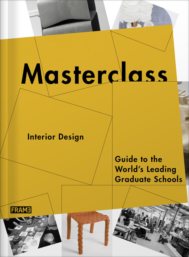Masterclass: Interior Design: Guide to the World's Leading Graduate Sc ...